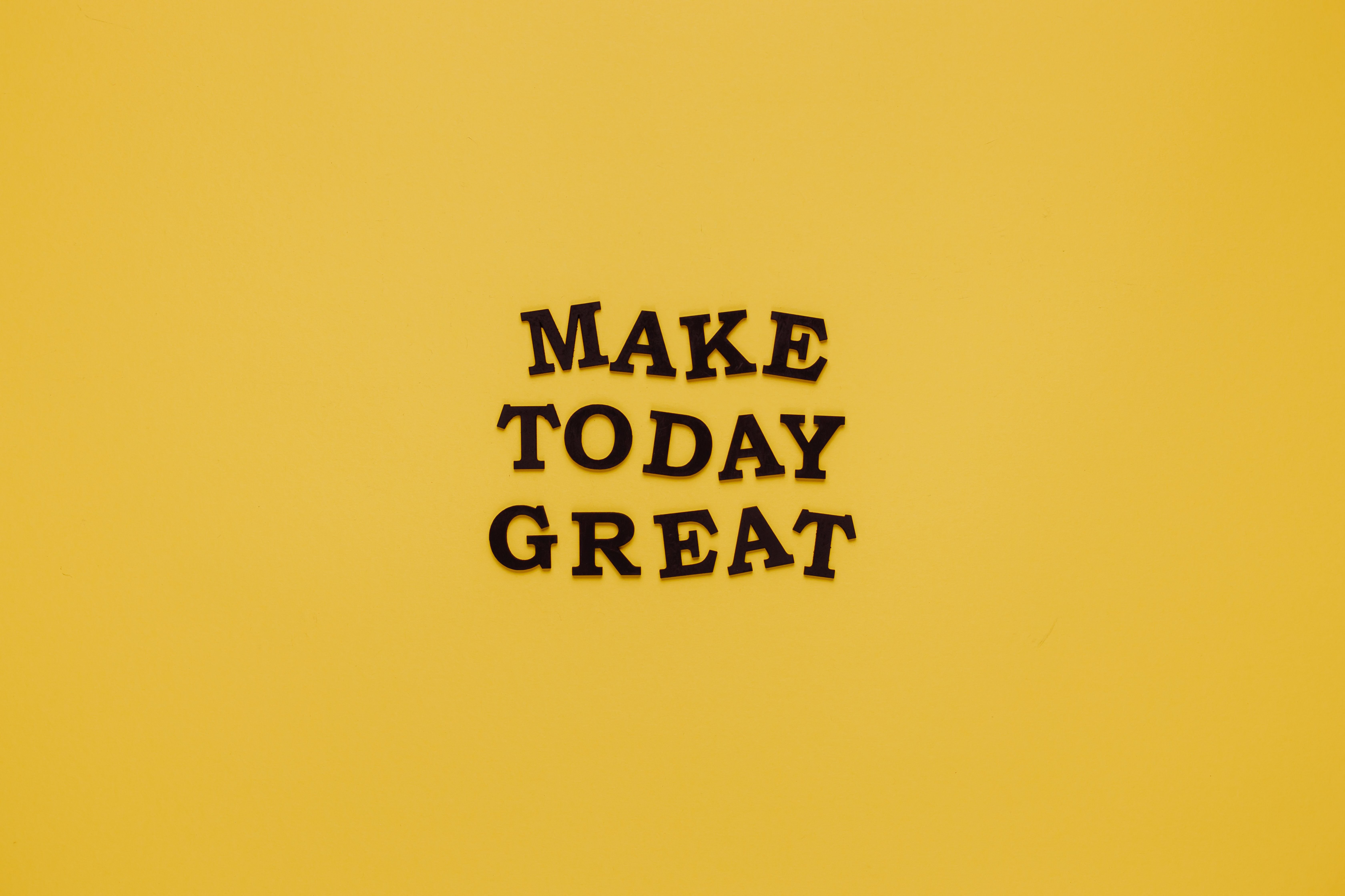 Make today great in yellow background
